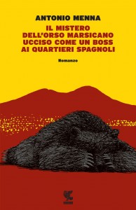 Menna_Il mistero dell'orso marsicano ucciso come un boss ai Quartieri Spagnoli